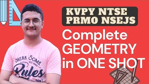 ONE SHOT Geometry for KVPY, NTSE, PRMO, NSEJS| Geometry Theory KVPY SA, NTSE| KVPY Maths