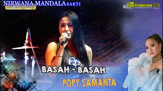Basah Basah - Popy Samanta - Nirwana Mandala Susy Arzetty - Desa Jambak Cikedung Indramayu