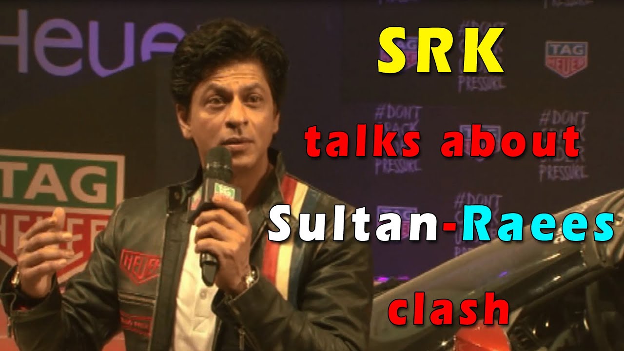 SRK talks about Sultan-Raees clash