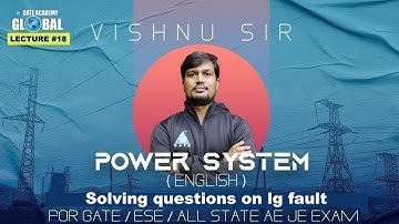 #18 Solving questions on lg fault |Power System | Vishnu Sir | For GATE/ESE/ALL STATE AE/JE EXAM