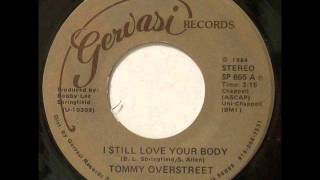 Tommy Overstreet "I Still Love Your Body"