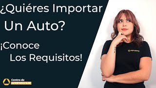 Step by Step: Importing Cars to Mexico  Updated Requirements 2024