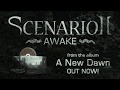 Scenario ii  awake official music