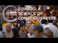 Toward a Science of Consciousness? | Episode 1409 | Closer To Truth