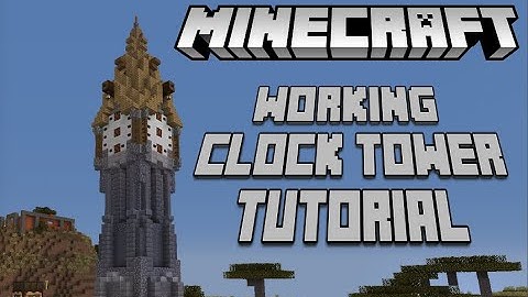 Minecraft Working clock tower tutorial!