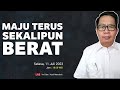 Maju terus sekalipun berat  ps yusuf manubulu