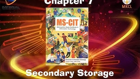 MSCTI Chapter 7 - Secondary Storage