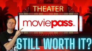 Is MoviePass Still Worth It In 2024?