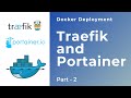 Traefik and portainer in docker swarm  docker deployment  part 2