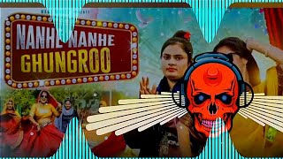 Nanhe Nanhe Ghungroo Dj Remix | Nanhe Nanhe Ghungroo Chandi Ka Mera Nada Re Remix Dj Bajrang Staundi