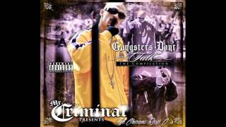 Mr. Criminal - Still Ridin' (Ft. Silent & Script Loc)  New 2014 Exclusive