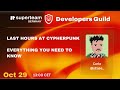Last hours at Cypherpunk – Everything you NEED to know
