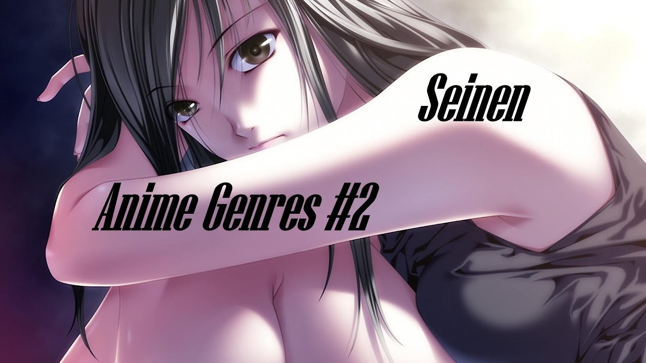 Seinen Anime Genres Aniview 2 Youtube