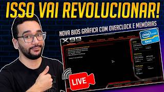 AO VIVO! Uma NOVA MODIFICAÇÃO pra XEON vai MUDAR TUDO! Bios GRÁFICA feat @jwagnervaz