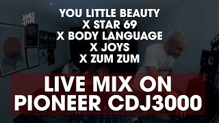 Pioneer CDJ 3000 Mix - You Little Beauty X Star 69 X Body Language X Joys X Zum Zum