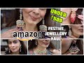 Amazon Festive Jewellery Haul | Under ₹500 Ethenic Jewellery  | Amazon Great Indian Festival | Kavya