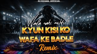 Why Doesn't Anyone Get Loyalty in Return (Remix) | EDM Trance Mix | DJ Roxan  | Sad Love ...