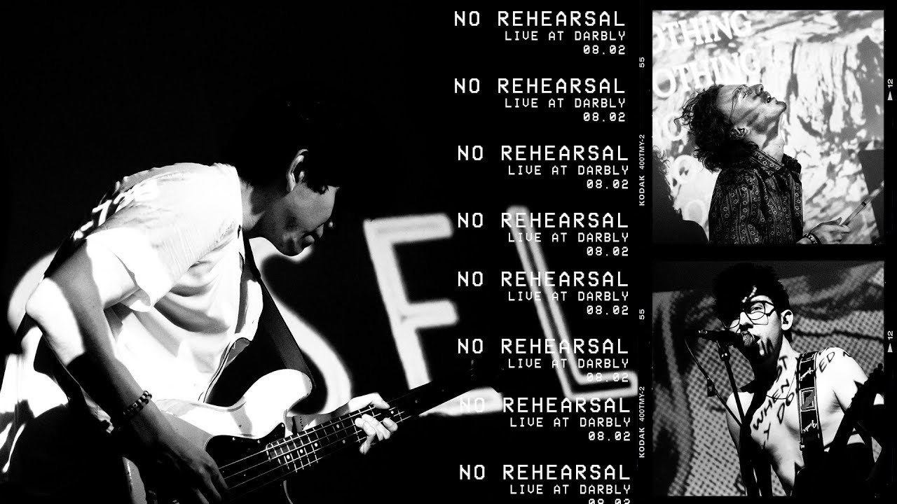 no rehearsal live at DARBLY recap ~ 08.02.19