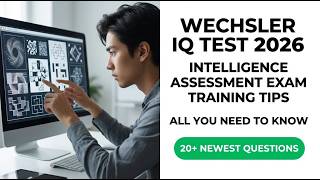 Master the 2026 Wechsler IQ Test: Essential Intelligence Assessment Prep and Training Tips
