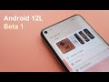 Android 12L Beta 1 - Interesting!!!