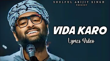 Arijit Singh: Vida Karo (Lyrics) | Amar Singh Chamkila | Jonita Gandhi, A.R Rahman, Irshad Kamil