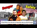 2 Deaf Men from Kerala & Palestine Rescue Deaf Couple