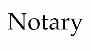 How to Pronounce Notary