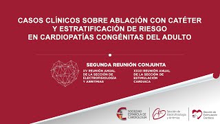 Casos clínicos sobre ablación con catéter y estratificación riesgo en cardiopatía congénitas adulto