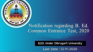 B.Ed. COMMON ENTRANCE TEST (B.Ed. CET) 2020 ll Dibrugarh University ll