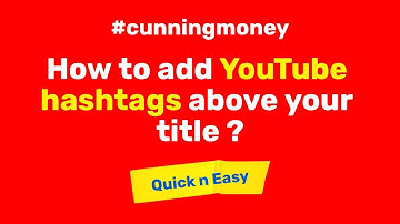 How to add YouTube hashtags above your title
