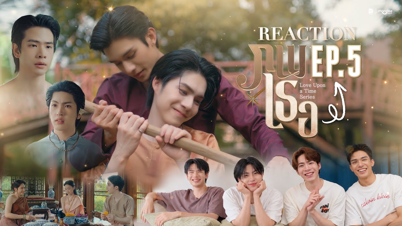 Reaction | ภพเธอ Love Upon a Time Series EP.5