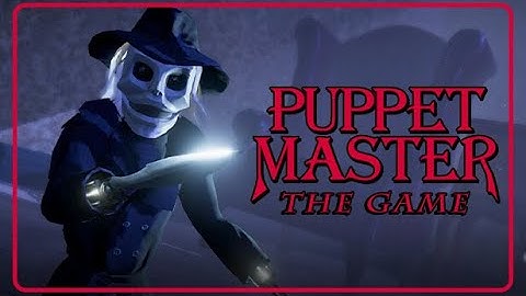 Elajjaz - Puppet Master: The Game - 2023-03-11