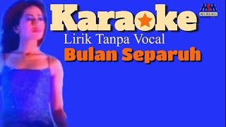 Lilis Karlina - Bulan Separuh [Original Karaoke Video] No Vocal