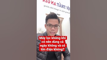 Có nên dùng máy lọc không khí cả ngày không???