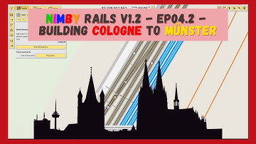 NIMBY Rails v1.2 | Timelapse | Episode 04.2 | Building Cologne to Münster