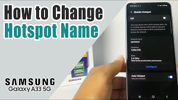 How To Change Hotspot Name In Samsung A33 5G