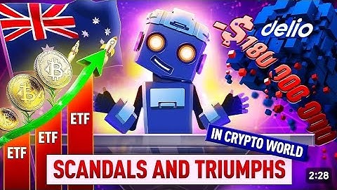 Crypto Scandals and Triumphs: Delio's $180M Theft & Australia's Bitcoin ETF Success