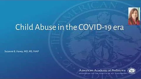 Child Abuse in the COVID-19 Era | American Academy of Pediatrics (AAP)