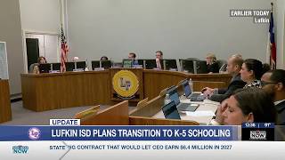 Lufkin ISD considers shifting to K-5 elementary campus model