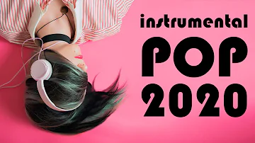 Instrumental Pop Songs 2020 | Study Music (2 Hours)