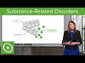 Medical Substance-Related Disorders – Psychiatry | Lecturio