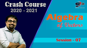Crash Course 2020-2021|| Vector Algebra || Session 07 || CBSE || ISC