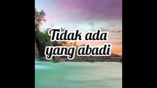 Tidak ada yang abadi di bawah matahari.