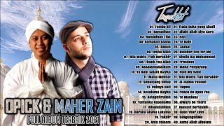 Opick & Maher Zain [Full Album Terbaik 2021] - Lagu Spesial Ramadhan 2021 Paling Merdu Enak Didengar