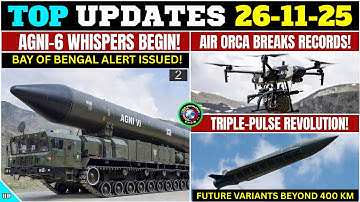 TOP Defence Updates 2 | Agni-6 WHISPERS Begin! | AIR ORCA BREAKS RECORDS! | Triple-Pulse REVOLUTION!