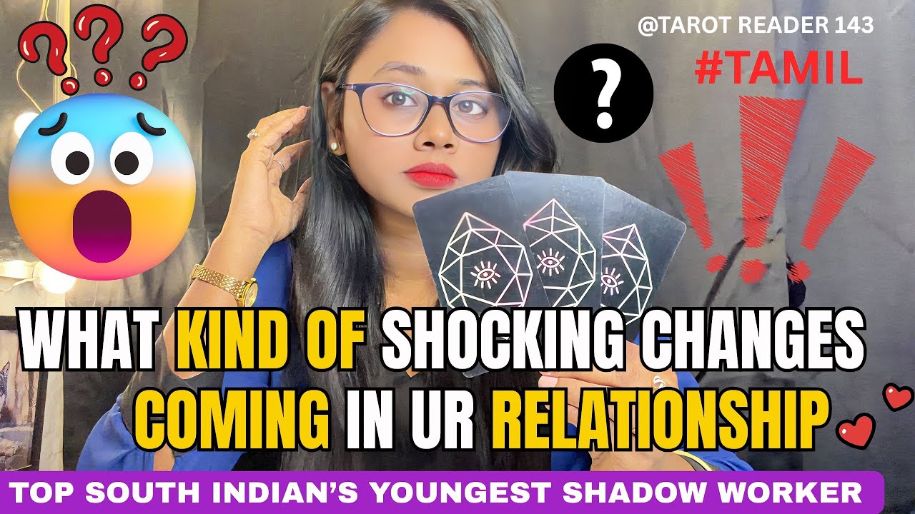 உங்கள் உறவில் 😳😨😱என்ன மாதிரியான அதிர்ச்சியூட்டும் மாற்றங்கள் வருகின்றன?🥰😨🫠😪 💯accuracy #tamiltarot ♨️