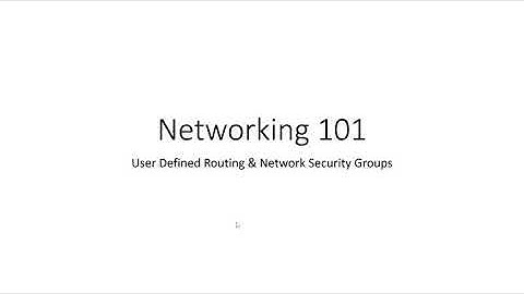 Azure Networking 101 - UDR & NSG