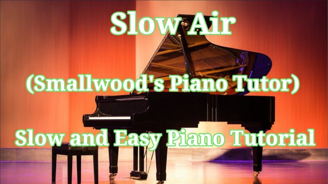 slow air (Smallwood's piano tutor) 