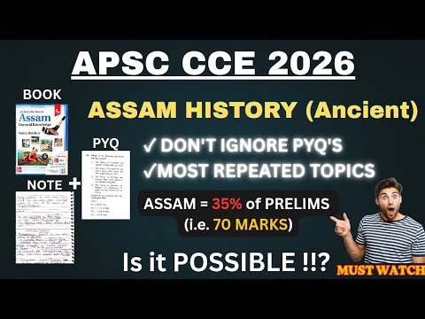 ASSAM HISTORY NOTES + REPEATED TOPICS + PYQ | For APSC CCE PRELIMS 2026 ...