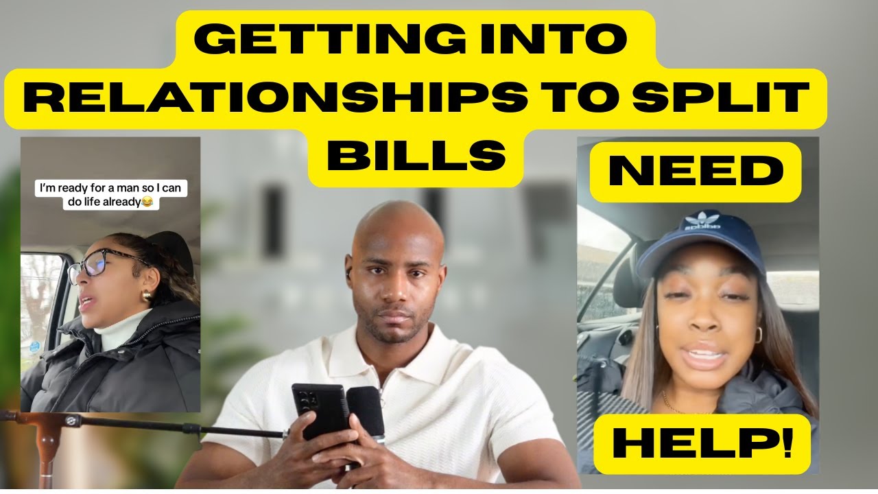 They Need You Men To Split Bills